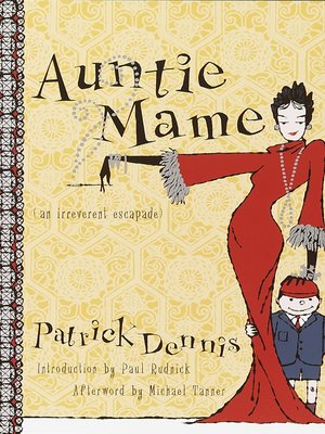 cover image of Auntie Mame: An Irreverent Escapade